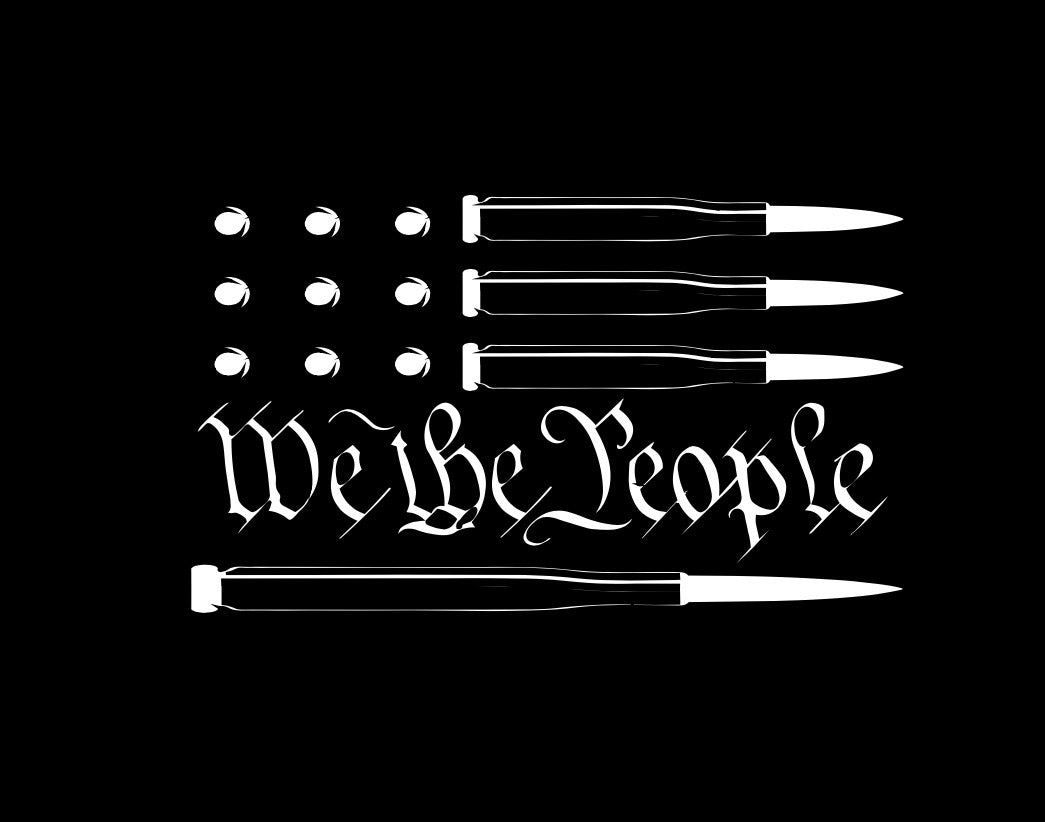 We The People Bullets Decal