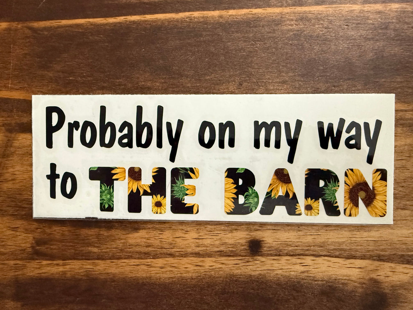 On My Way - Barn Decal
