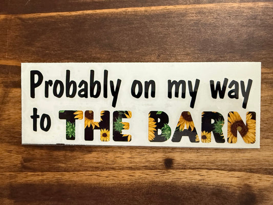 On My Way - Barn Decal