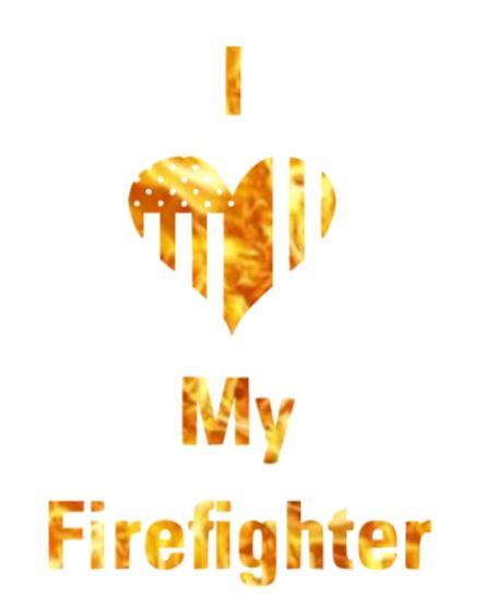 I Love My Firefighter Decal