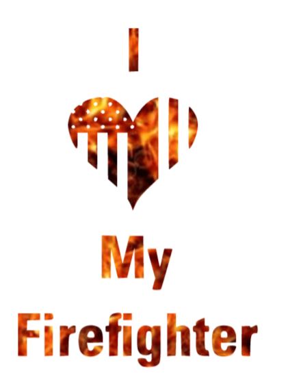 I Love My Firefighter Decal